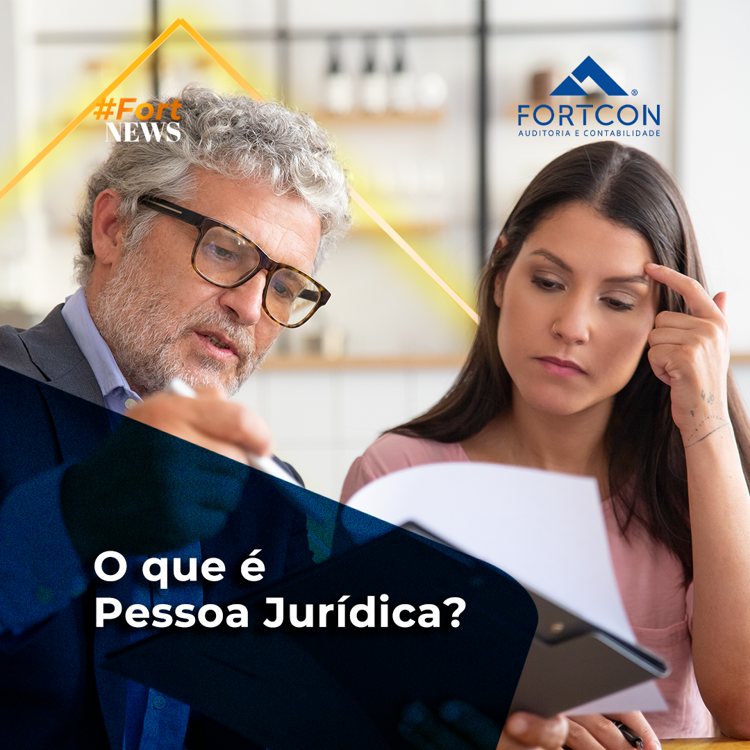 O que é Pessoa Jurídica? Saiba o que e como a Fortcon vai ajudar.