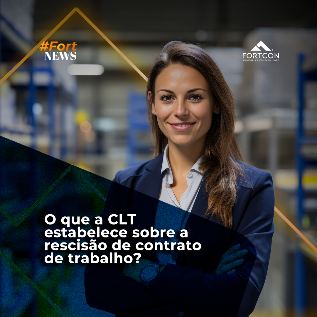 O que a CLT estabelece sobre a rescisão de contrato de trabalho?